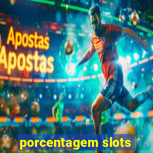 porcentagem slots